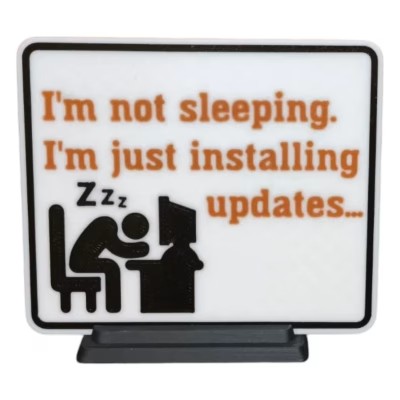 Funny Office Desk Sign – “I'm Not Sleeping, Just Installing Updates” Computer Humor Plaque – Nerdy Cubicle Gag Gift for IT, Programmers & Gamers
