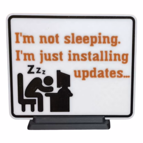 Funny Office Desk Sign – “I'm Not Sleeping, Just Installing Updates” Computer Humor Plaque – Nerdy Cubicle Gag Gift for IT, Programmers & Gamers