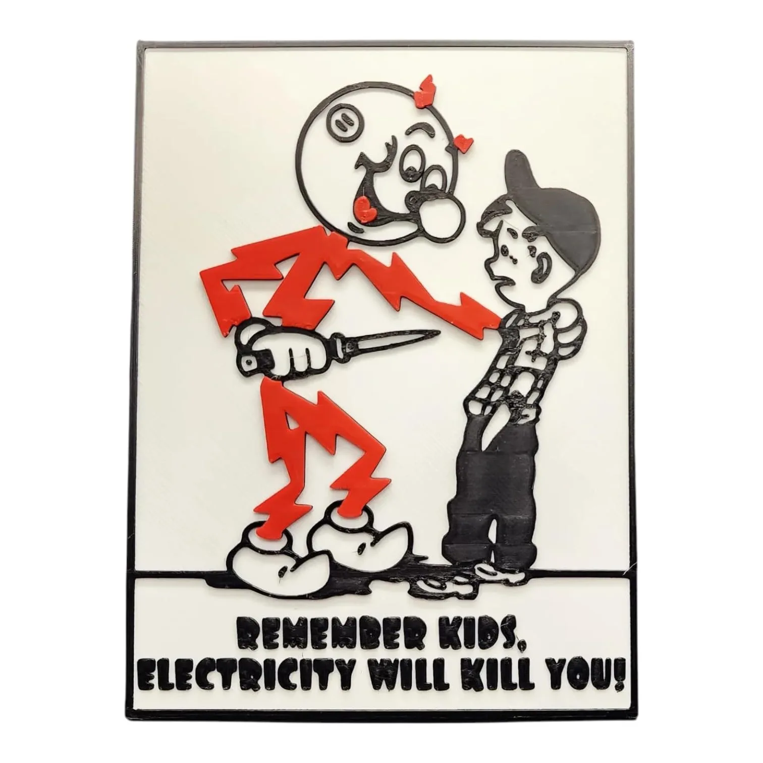 Remember Kids, Electricity Will Kill You!” Retro Parody Warning Sign – Wall Art for Garage, Workshop, or Man Cave – Durable PLA Plastic
