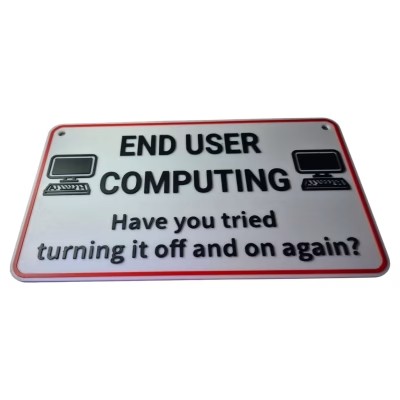 Have You Tried Turning It Off and On Again? – Geeky Wall or Door Sign