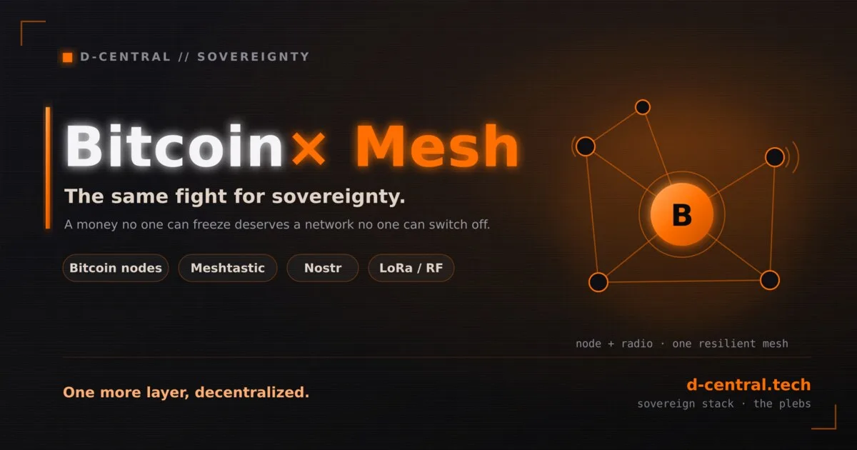 Bitcoin and Mesh Networks: The Same Fight for Sovereignty